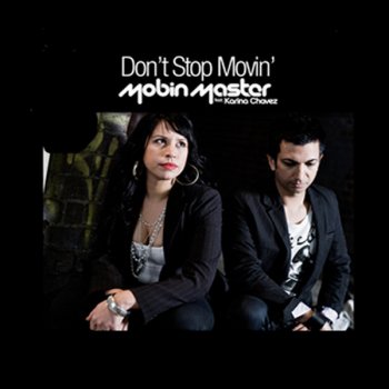 Mobin Master feat. Karina Chavez Don’t Stop Movin' (Acapella)