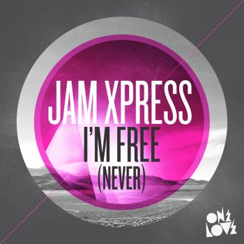 Jam Xpress feat. Sean DeClase I'm Free (Never) [Hatiras Remix]