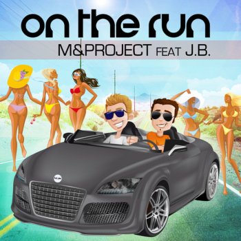 M-project feat. J.B. On The Run - Radio Edit