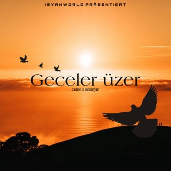 Cemo feat. Seronym Geceler üzer