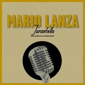 Mario Lanza Mamma Mia, Che Vo&apos;Sape?