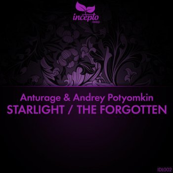 Anturage feat. Andrey Potyomkin The Forgotten (Original Mix)