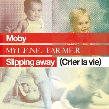 Moby feat. Mylène Farmer, Chris Smith & Philip Larsen Slipping Away (Crier la Vie) [feat. Mylène Farmer] - Enzo Mori & Stephan Clark Remix