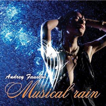 Исполнитель Andrey Faustov, альбом Musical Rain