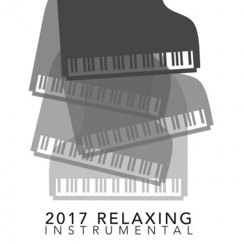 Instrumental - 2017 Relaxing Instrumental