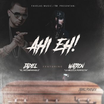 Jadiel feat. Watxon Ahí Eh!