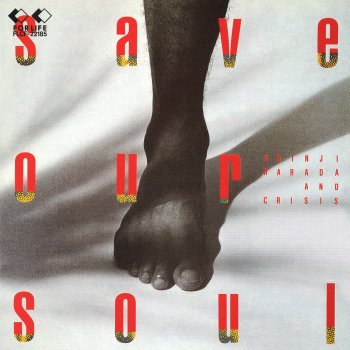 原田真二 & クライシス Save Our Soul