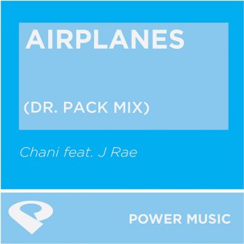 Chani feat. J Rae Airplanes - HumanJive Extended Mix