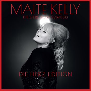 Maite Kelly Dass es uns noch gibt