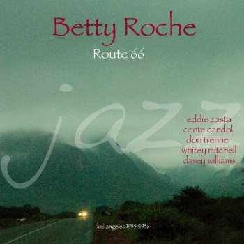 Betty Roché Go Away Blues