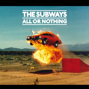 The Subways All Or Nothing