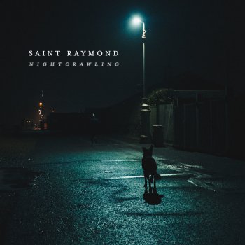 Saint Raymond Nightcrawling