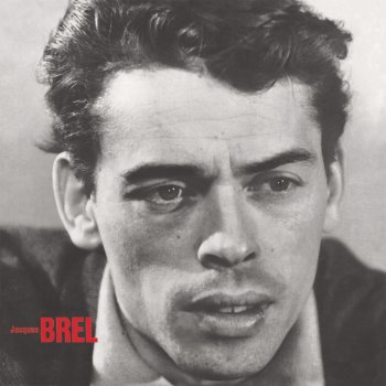 Jacques Brel Le prochain amour