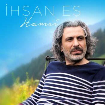 Исполнитель İhsan Eş, альбом Hamsi