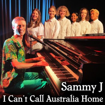 Sammy J I Can't Call Australia Home