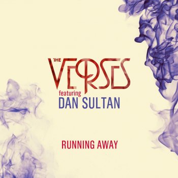 The Verses feat. Dan Sultan Running Away