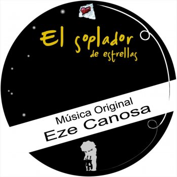 Исполнитель Eze Canosa, альбом El Soplador de Estrellas