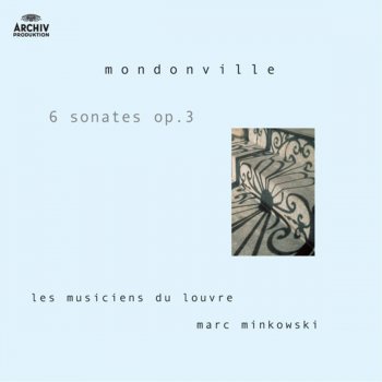 Les musiciens du Louvre feat. Marc Minkowski Sonate No. 5 (Six Sonates en symphonies Op. 3): II. Aria: Gratioso