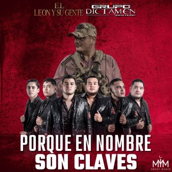 El León Y Su Gente feat. Grupo Dictamen Norteño Porque En Nombre Son Claves