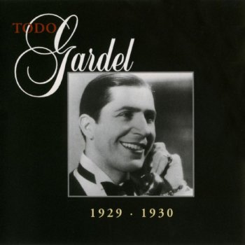 Carlos Gardel Que Se Vayan