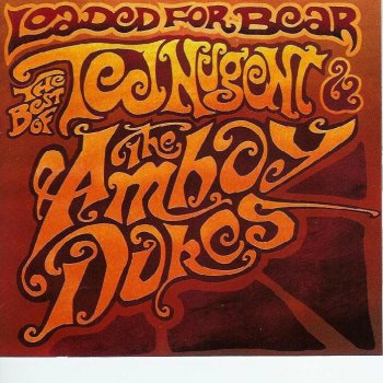 Ted Nugent & The Amboy Dukes For His Namesake