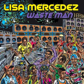 Lisa Mercedez Waste Man