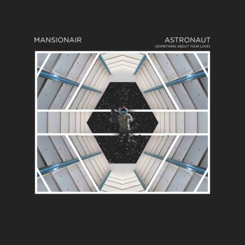 Mansionair Astronaut