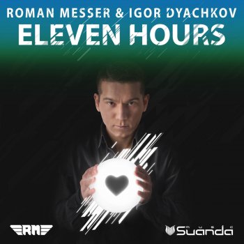 Исполнитель Roman Messer feat. Igor Dyachkov, альбом Eleven Hours