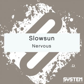 Исполнитель Slowsun, альбом Nervous - Single (Single)