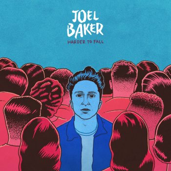 Joel Baker Harder to Fall