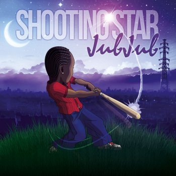 Jub Jub Shooting Star