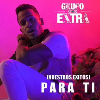 Grupo Extra Que Sufra, Que Chupe y Que Llore (feat. Mayker) [Bachata Version]