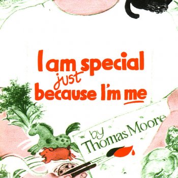 Исполнитель Thomas Moore, альбом I Am Special Just Because I'm Me