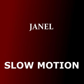 JANEL Slow Motion (Instrumental)