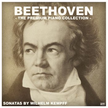 Wilhelm Kempff Piano Sonata No. 4 in E-Flat Major, Op. 7 "Grand Sonata": III. Allegro