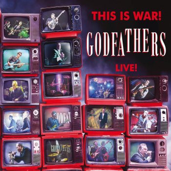 The Godfathers This Is War (Live)