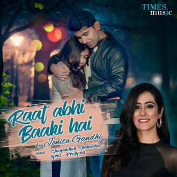 Jonita Gandhi Raat Abhi Baaki Hai - Studio