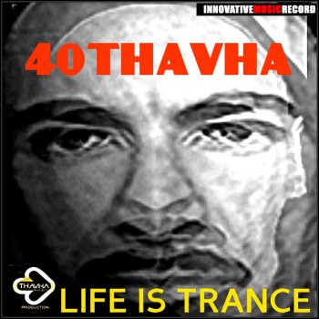 40Thavha Trance Maniak