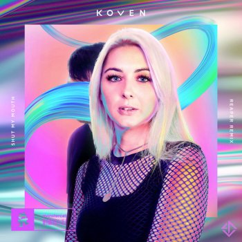Koven feat. REAPER Shut My Mouth - REAPER Remix