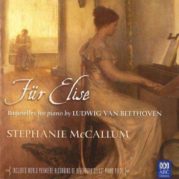 Ludwig van Beethoven feat. Stephanie McCallum Six Bagatelles Op. 126: No. 6 in E-Flat Major