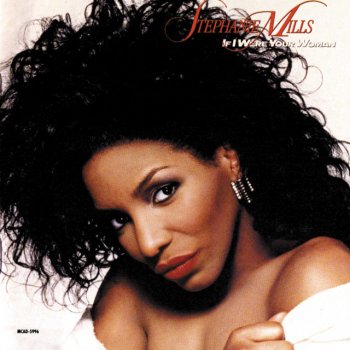 Stephanie Mills If I Were Your Woman