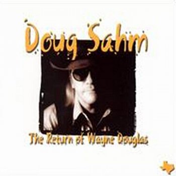 Doug Sahm Texas Me