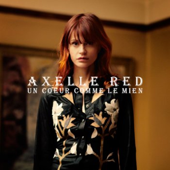 Axelle Red Maison dans le secret
