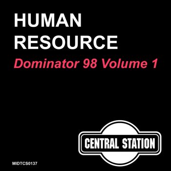 Human Resource Dominator 98 (DJ Bo Bellow Speedy Kindergarten Mix)