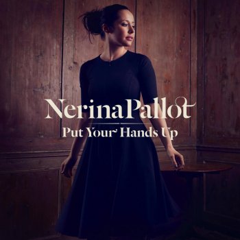 Nerina Pallot Put Your Hands Up (Acoustic Version)