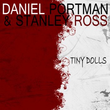 Исполнитель Daniel Portman feat. Stanley Ross, альбом Tiny Dolls