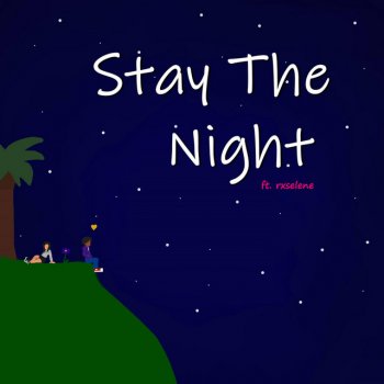 HeyKujo feat. Rxselene Stay the Night