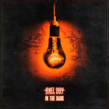 Axel Boy In the Dark (Dubstep Mix)