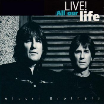 Alessi Brothers Quarter of a Man (Live)