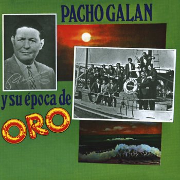 Pacho Galan feat. Efrain Martínez Pájaro del Monte